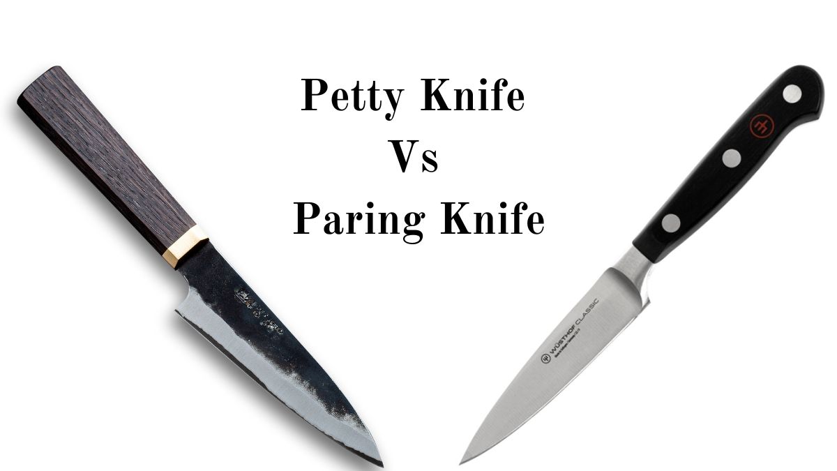 Petty Knife Vs Paring Knife