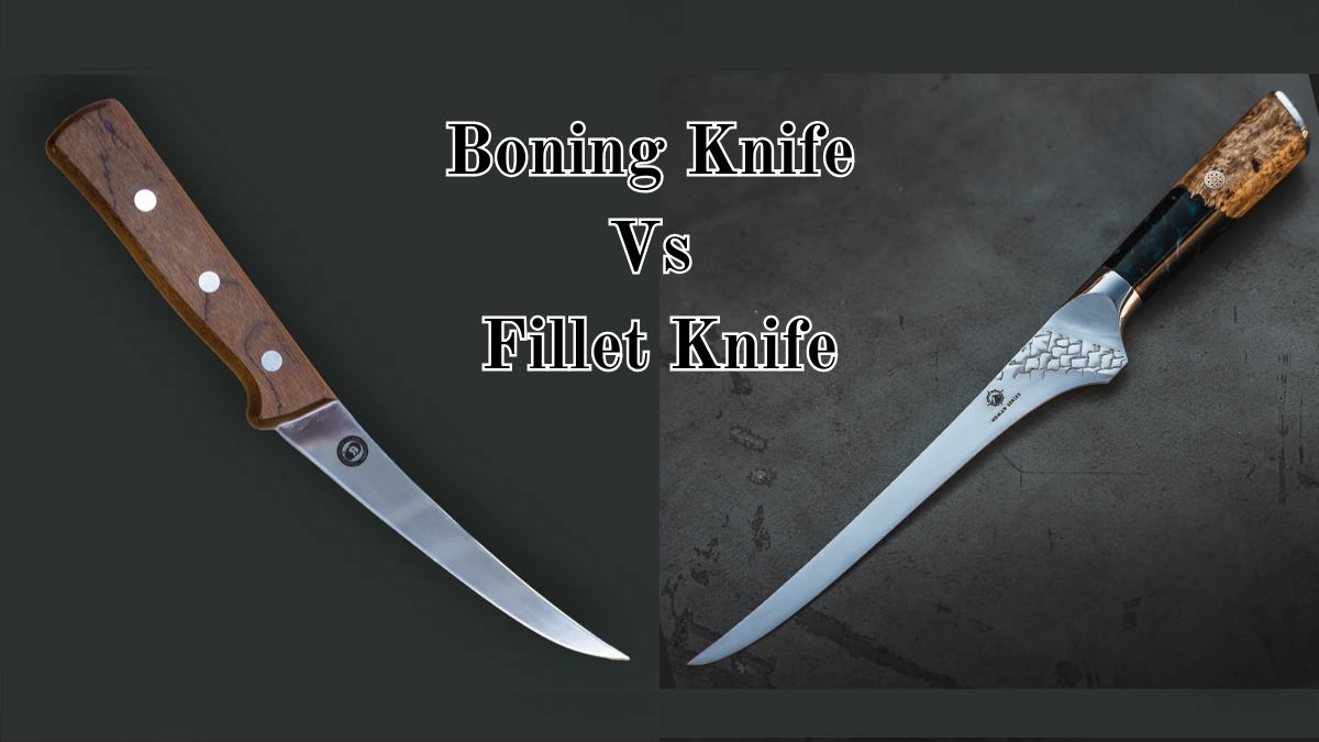 Boning Knife Vs Fillet Knife