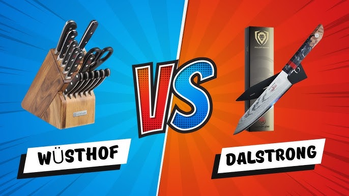 Wusthof Vs Dalstrong