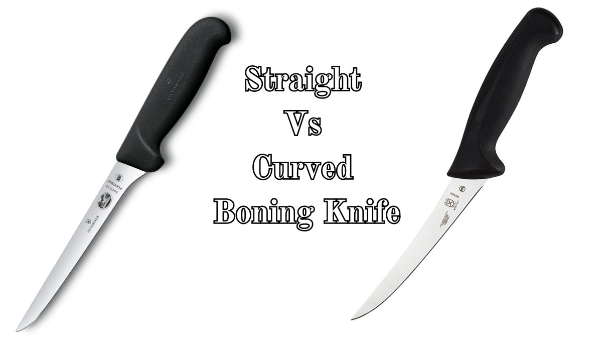 Curved Vs Straight Boning Knife